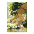 Give Me a Reason by Jayci Lee - Trade Paperback - Fiction & Literature - Romance