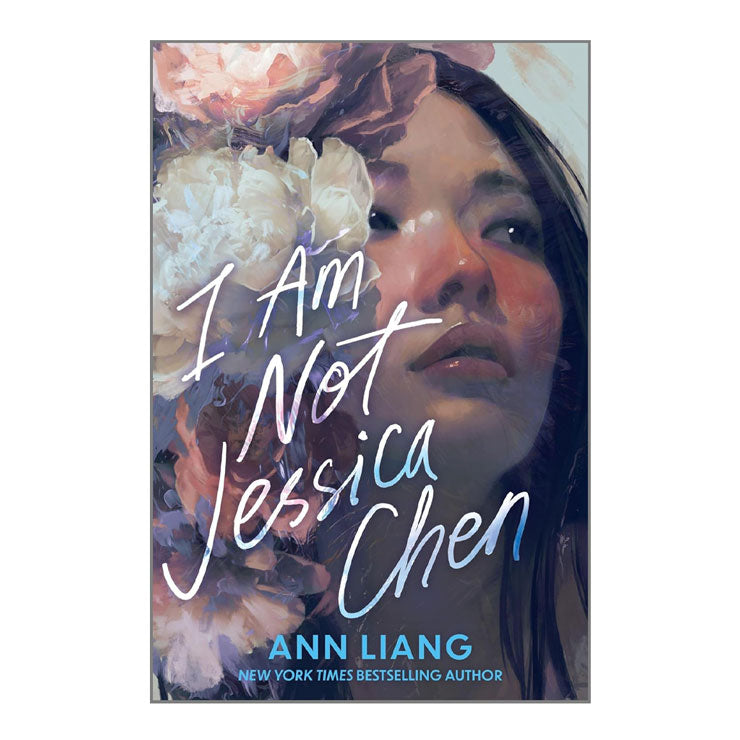I Am Not Jessica Chen by Ann Liang - Trade Paperback - Teens Fiction - Young Adult Contemporary