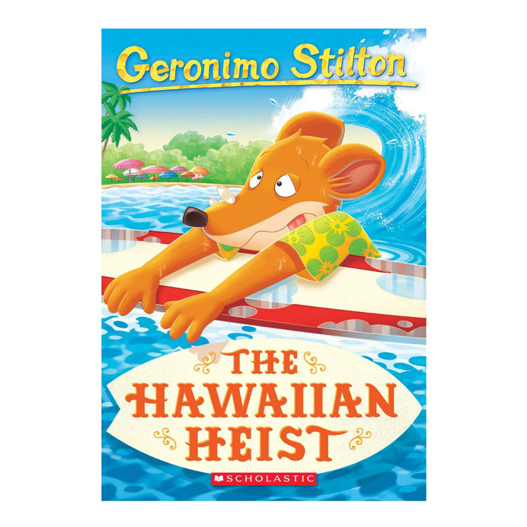 HawaIIan Heist Geronimo Stilton 72
