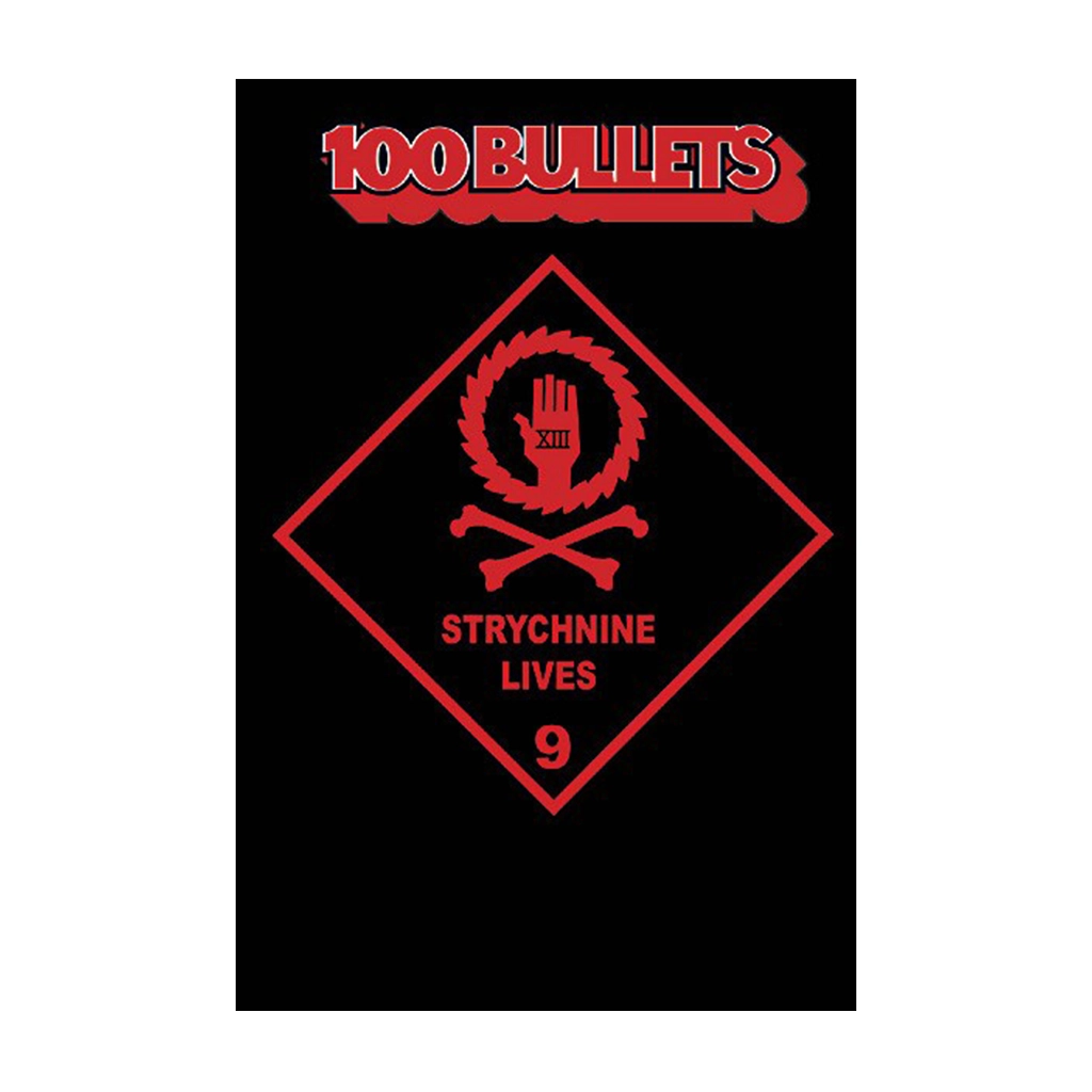100 Bullets Volume 9: Strychnine Lives Trade Paperback By Brian Azzarello