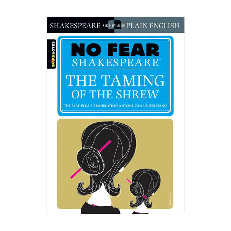 No Fear Shakespeare: the Taming of the Shrew - Fiction & Literature