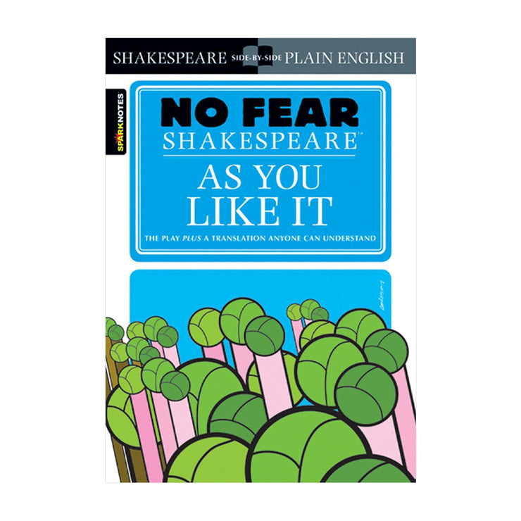 No Fear Shakespeare: As You Like It - Fiction & Literature