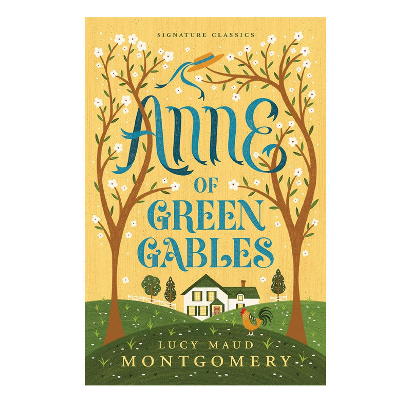 Anne Of Green Gables Signature Edition By Lucy Maud Montgomery Trade Paperback