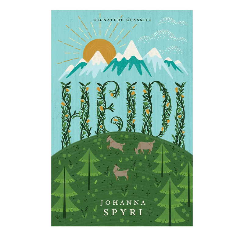 Heidi Signature Classics By Johanna Spyri Trade Paperback