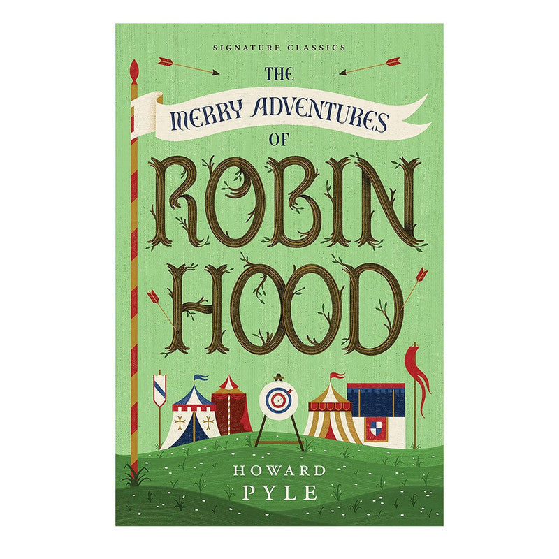 The Merry Adventures Of Robin Hood Signature Classics By Howard Pyle Trade Paperback