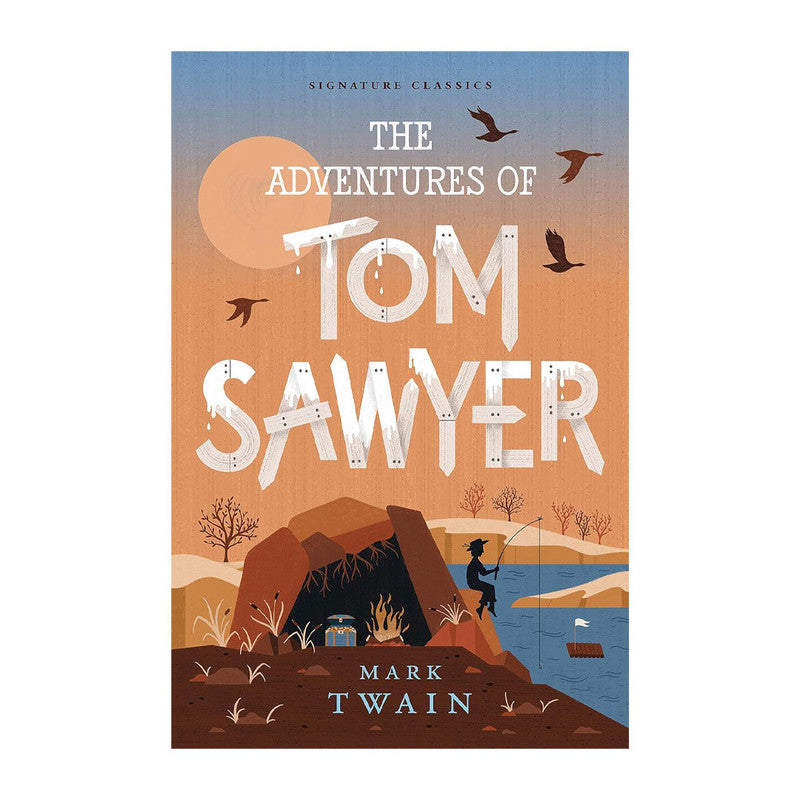 The Adventures Of Tom Sawyer Signature Classics By Mark Twain Trade Paperback