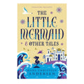 The Little Mermaid & Other Tales Signature Edition By Hans Christian Andersen Trade Paperback