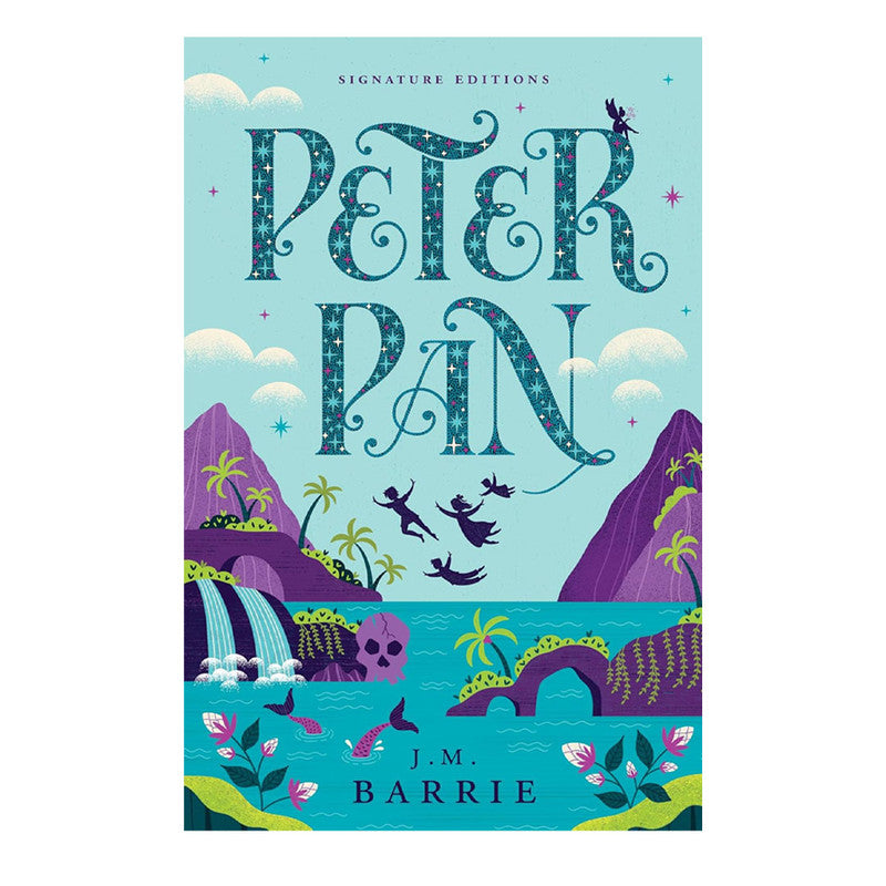 Peter Pan Signature Edition By J. M. Barrie Trade Paperback