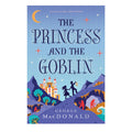 The Princess And The Goblin Signature Edition By George MacDonald Trade Paperback