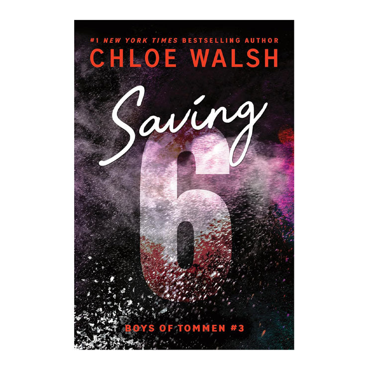 Boys of Tommen #3: Saving 6 by Chloe Walsh - Trade Paperback - Teens Romance