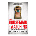 The Housemaid is Watching by Freida Mcfadden - Trade Paperback - Thriller, Mystery & Suspense