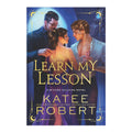 Learn My Lesson (Deluxe Edition) by Katee Robert - Trade Paperback - Fiction & Literature - Romance