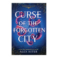 Curse Of The Forgotten City by Alex Aster - Trade Paperback