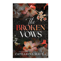 The Broken Vows (Deluxe Edition) by Catharina Maura - Trade Paperback - Fiction & Literature