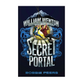 William Wenton And The Secret Portal