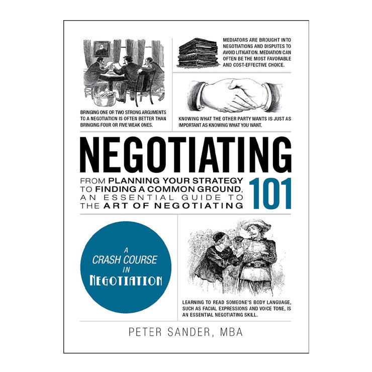 Negotiating 101: From Planning Your Strategy to Finding a Common Ground