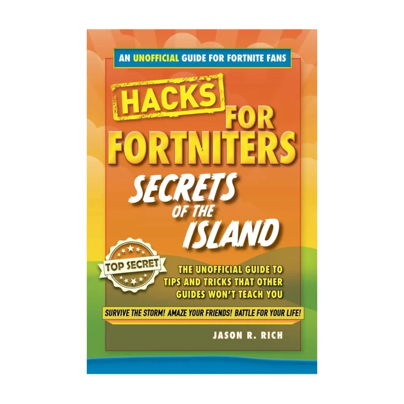Hacks For Forniters: Secrets Of The Island By Jason R. Rich - Hardcover - Books for Kids