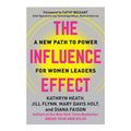 Influence Effect by Kathryn Heath - Hardcover - Non-Fiction - Business & Investing