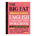 The Big Fat Middle School English Language Arts Workbook: 100+ ELA Practice Exercises