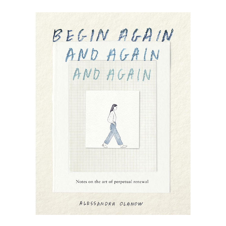 Begin Again, And Again, And Again