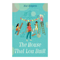 House That Lou Built