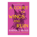 A Court of Wings and Ruin (A Court of Thorns and Roses: Book 3) by Sarah J. Maas - Trade Paperback