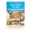 Welcome to the Hyunam-dong Bookshop: The Heart-Warming Korean Sensation by Hwang Bo-reum – Fiction