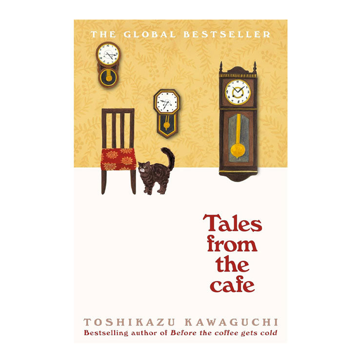 Before The Coffee Gets Cold: Tales From The Cafe by Toshikazu Kawaguchi - Contemporary Fiction