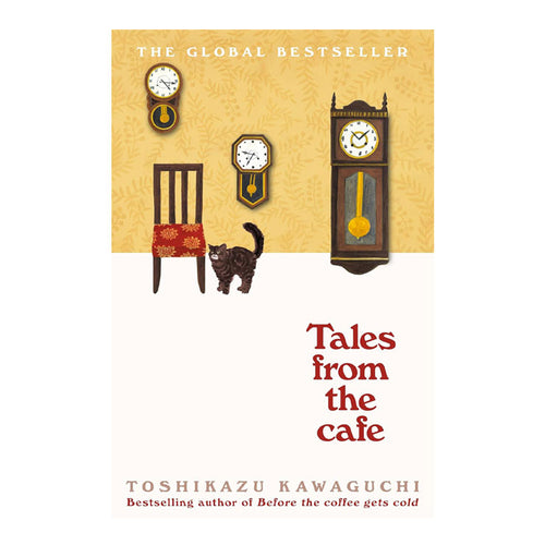 Before The Coffee Gets Cold: Tales From The Cafe by Toshikazu Kawaguchi - Contemporary Fiction