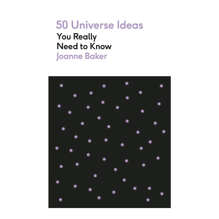 50 Universe Ideas You Really Need to Know by Joanne Baker - Mass Market - References
