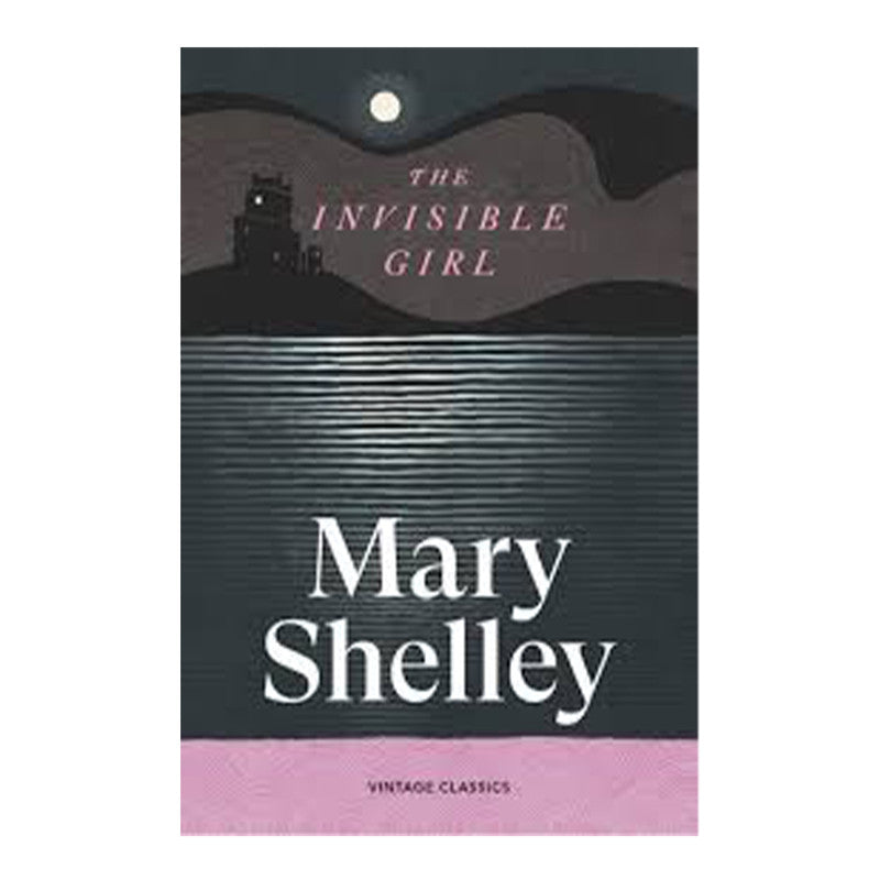 Penguin Brief Encounters: The Invisible Girl by Mary Shelley - Trade Paperback