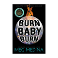 Burn Baby Burn By Meg Medina - Trade Paperback - Books for Kids