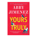 Yours Truly by Abby Jimenez - Romance - Romance