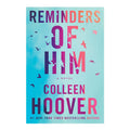 Reminders of Him Trade Paperback by Colleen Hoover - New Adult Fiction