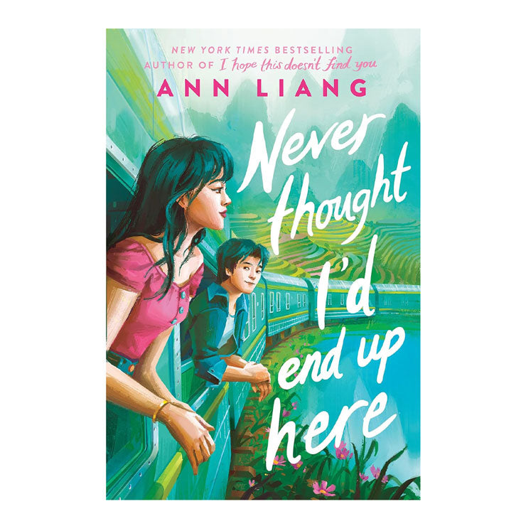 Never Thought I'd End Up Here by Ann Liang - Hardcover - Teens Fiction