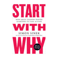 Start with Why:Why Great Leaders Inspire Everyone to Take Action - Business & Investing