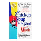 Chicken Soup for the Soul at Work by Jack Canfield - Inspirational Books