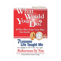 What Would You Do?: If This Was Your Last Day On Earth - History & Biography
