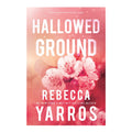 Flight And Glory 4: Hallowed Ground by Rebecca Yarros - Trade Paperback - Romance Fiction
