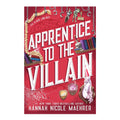 Apprentice to the Villain by Hannah Nicole Maehrer - Trade Paperback - Fiction & Literature