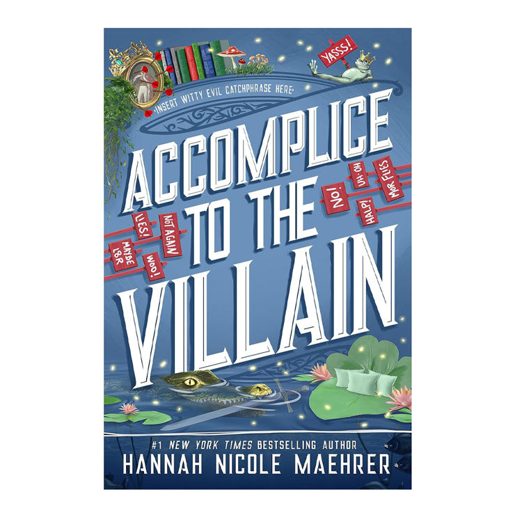 Accomplice to the Villain by Hannah Nicole Maehrer - Trade Paperback - Fiction & Literature