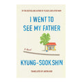 I Went To See My Father - Hardcover - Contemporary Fiction
