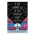 If We Cannot Go at the Speed of Light by Kim Choyeop - Hardcover - Korean Reads