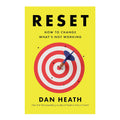 Reset: How to Change What's Not Working by Dan Heath Trade Paperback - Management & Leadership