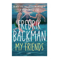My Friends by Fredrik Backman - Trade Paperback - Contemporary Fiction