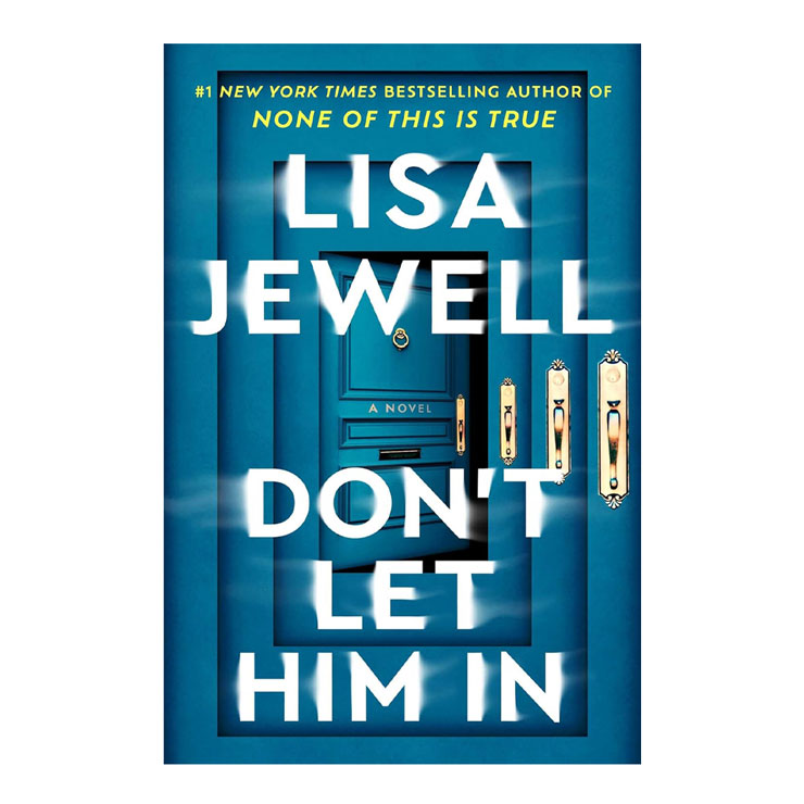 Don't Let Him in by Lisa Jewell - Trade Paperback - Fiction - Thriller, Mystery & Suspense