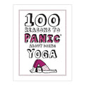 100 Reasons to Panic About Yoga Book Hardcover - Non-Fiction