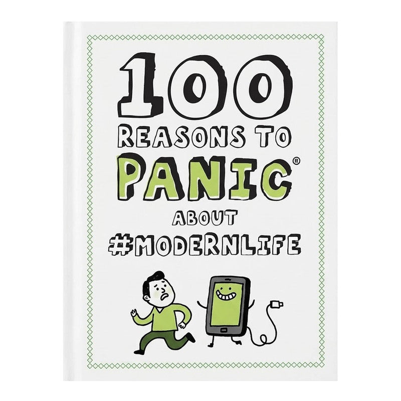 100 Reasons to Panic About Modernlife Hardcover - Non-Fiction