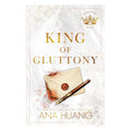 King of Gluttony by Ana Huang - Trade Paperback