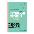 Interior Design Masters: A Practical Guide to Decorating Your Home by Joanna Thornhill - Hardcover
